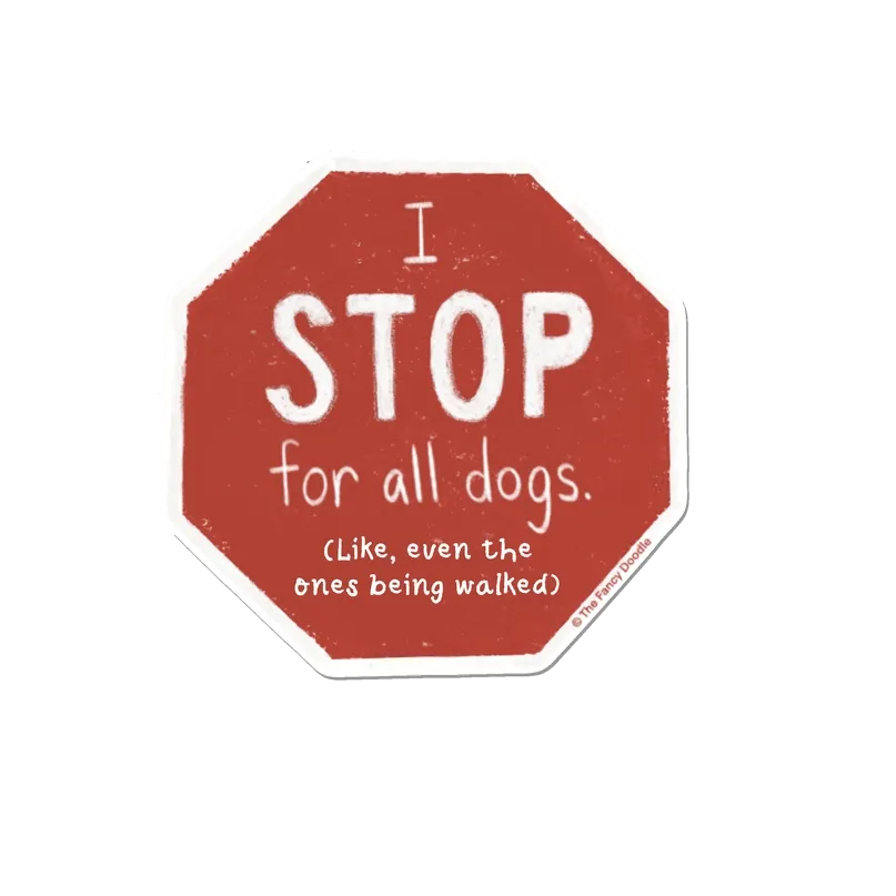 Stop For Dogs Sticker